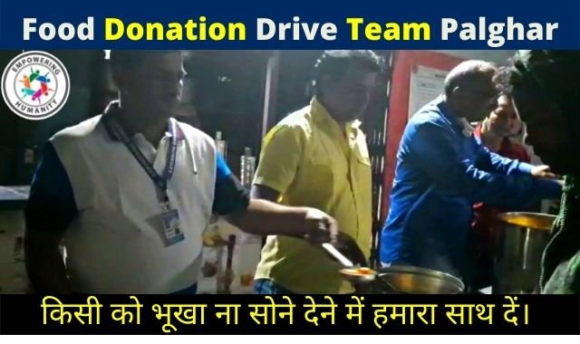 Food distribution Drive ||Team Palghar || UN Registered NGO || Empowering Humanity