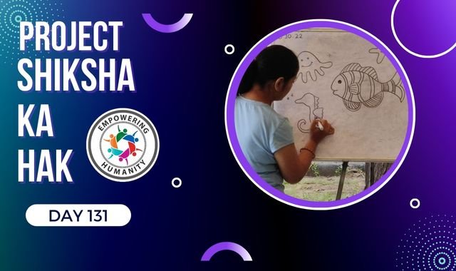 Project Shiksha Ka Hak||Day 131||Empowering Humanity||Notosocialevils